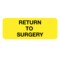 Nevs Sterile Label, Return to Surgery 7/8" x 2-1/4" CPW-0043 - alternate 1